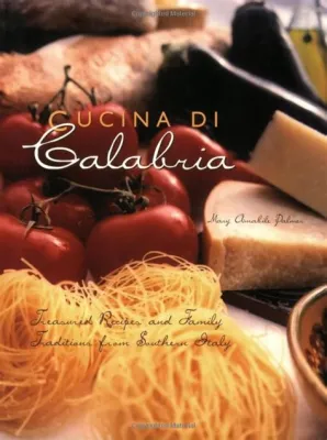 Cucina di Calabria: Unveiling a Culinary Symphony from Italy's Southern Soul!